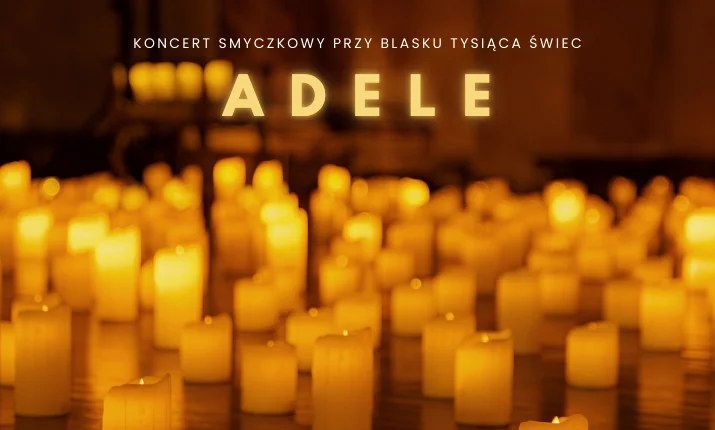 Candlelight Concert in Poznań: The Greatest Hits of Adele